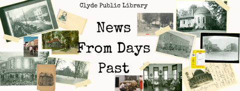 Clyde Public Library News From Days Past newsletter header image featuring historical photographs